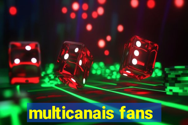 multicanais fans